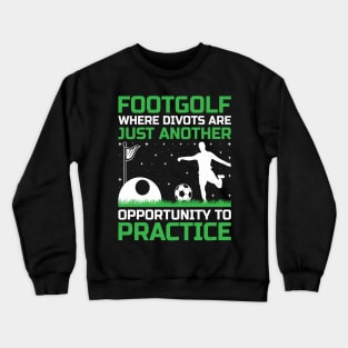 Footgolf Player Foot Golf Playing Footgolfers Footgolfing Crewneck Sweatshirt